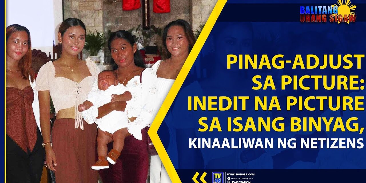 PINAG-ADJUST SA PICTURE: INEDIT NA PICTURE SA ISANG BINYAG, KINAALIWAN NG NETIZENS