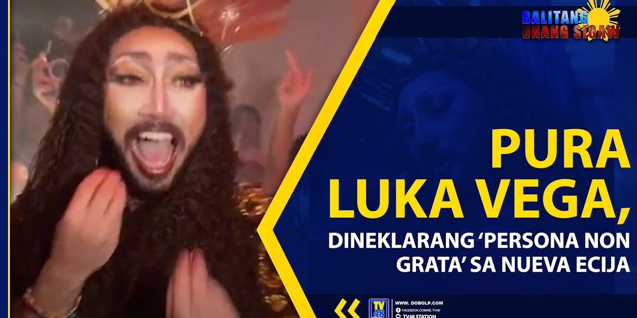 PURA LUKA VEGA, DINEKLARANG ‘PERSONA NON GRATA’ SA NUEVA ECIJA