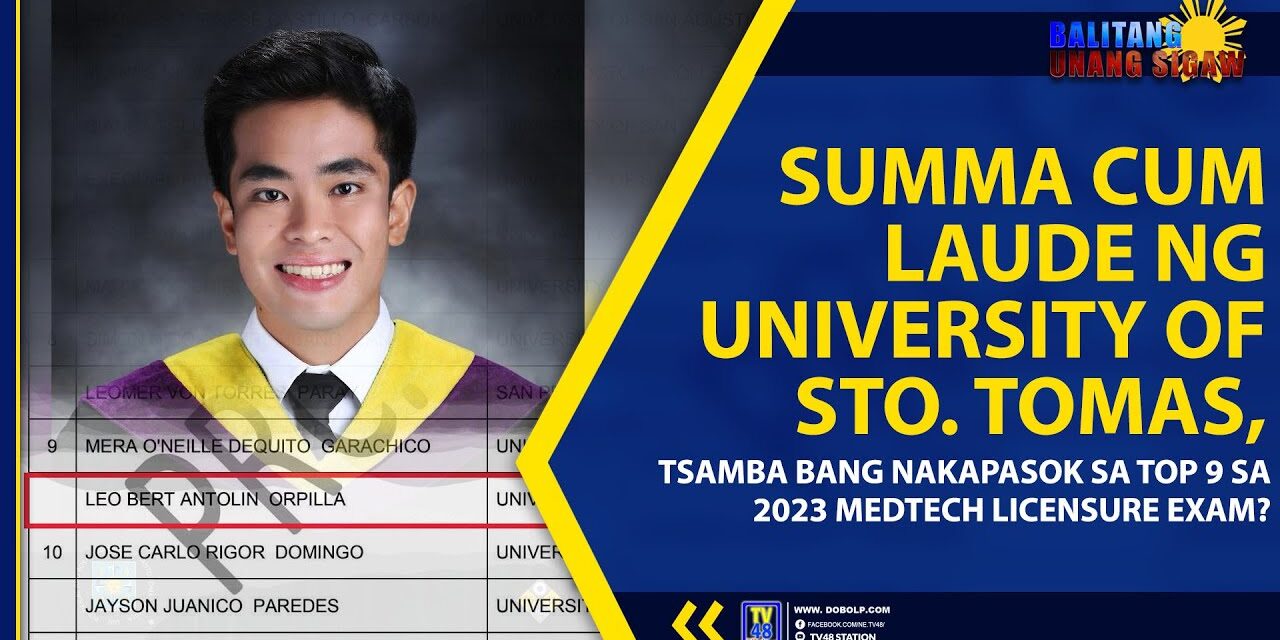 SUMMA CUM LAUDE NG UNIVERSITY OF STO. TOMAS, TSAMBA BANG NAKAPASOK SA TOP 9