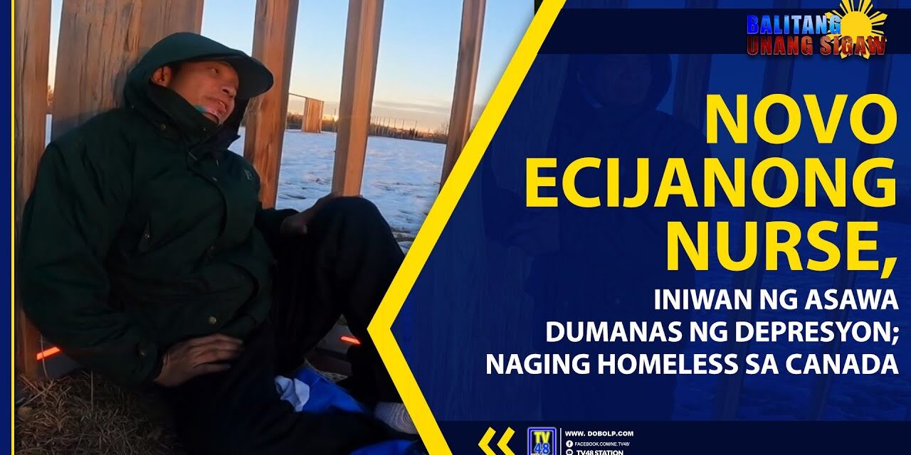 NOVO ECIJANONG NURSE, INIWAN NG ASAWA DUMANAS NG DEPRESYON; NAGING HOMELESS SA CANADA