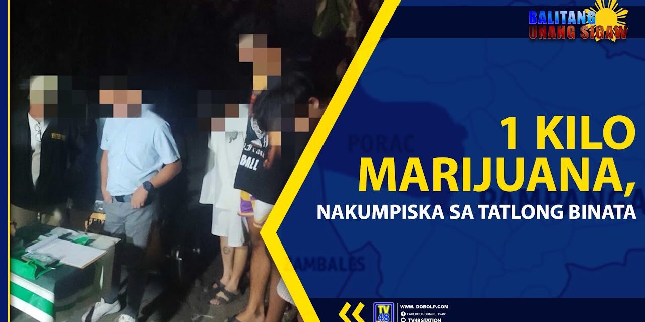 1 KILO MARIJUANA, NAKUMPISKA SA TATLONG BINATA