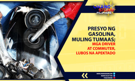 PRESYO NG GASOLINA, MULING TUMAAS; MGA DRIVER AT COMMUTER, LUBOS NA APEKTADO