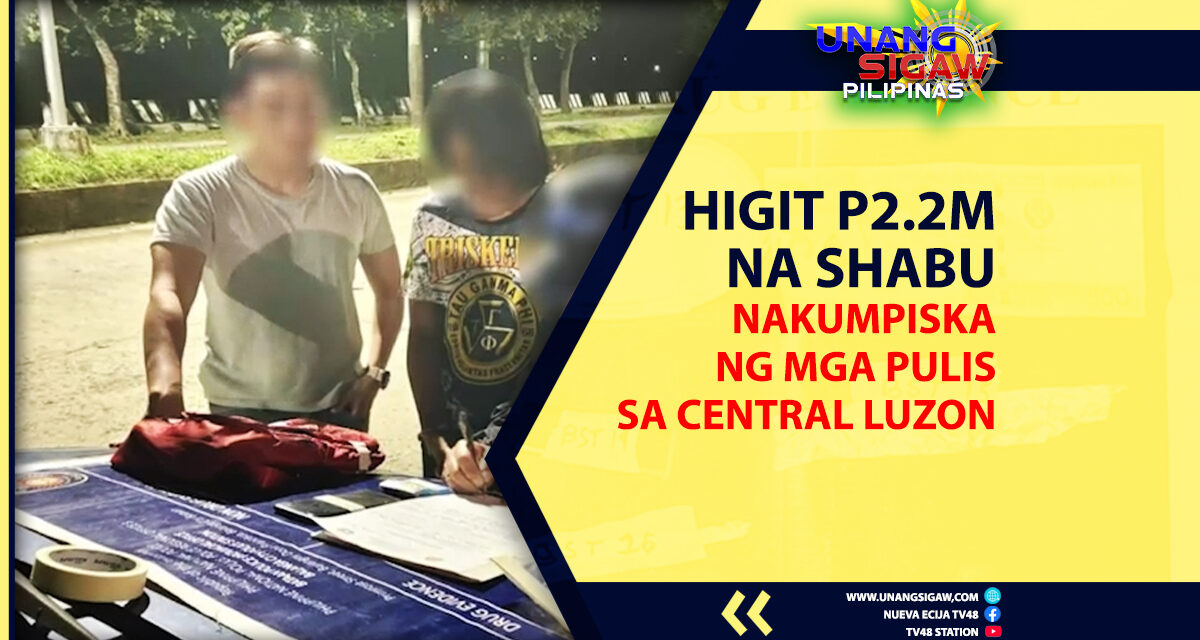 Higit ₱2.2M na Shabu Nakumpiska ng mga Pulis sa Central Luzon