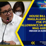 HOUSE BILL NA MAGLALAAN NG ₱5K–₱10K ALLOWANCE SA MGA MAG-AARAL, INIHAIN SA KAMARA
