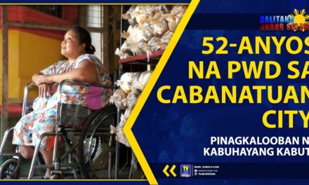 52-ANYOS NA PWD SA CABANATUAN CITY, PINAGKALOOBAN NG KABUHAYANG KABUTE