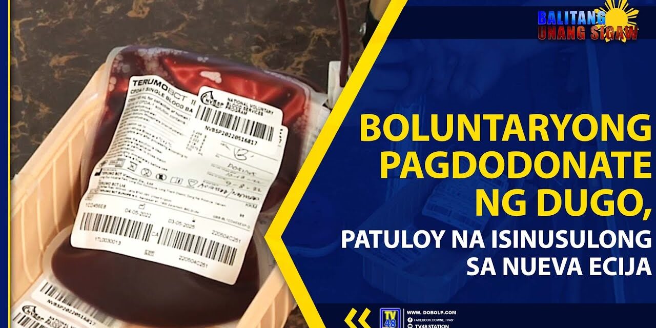 BOLUNTARYONG PAGDODONATE NG DUGO, PATULOY NA ISINUSULONG SA NUEVA ECIJA