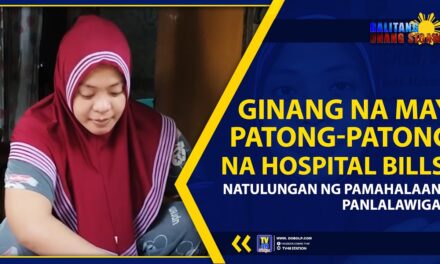 GINANG NA MAY PATONG-PATONG NA HOSPITAL BILLS, NATULUNGAN NG PAMAHALAANG PANLALAWIGAN