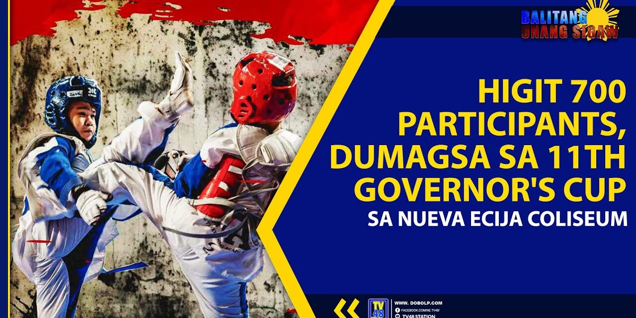 HIGIT 700 PARTICIPANTS DUMAGSA SA 11TH GOVERNOR’S CUP SA NUEVA ECIJA COLISEUM