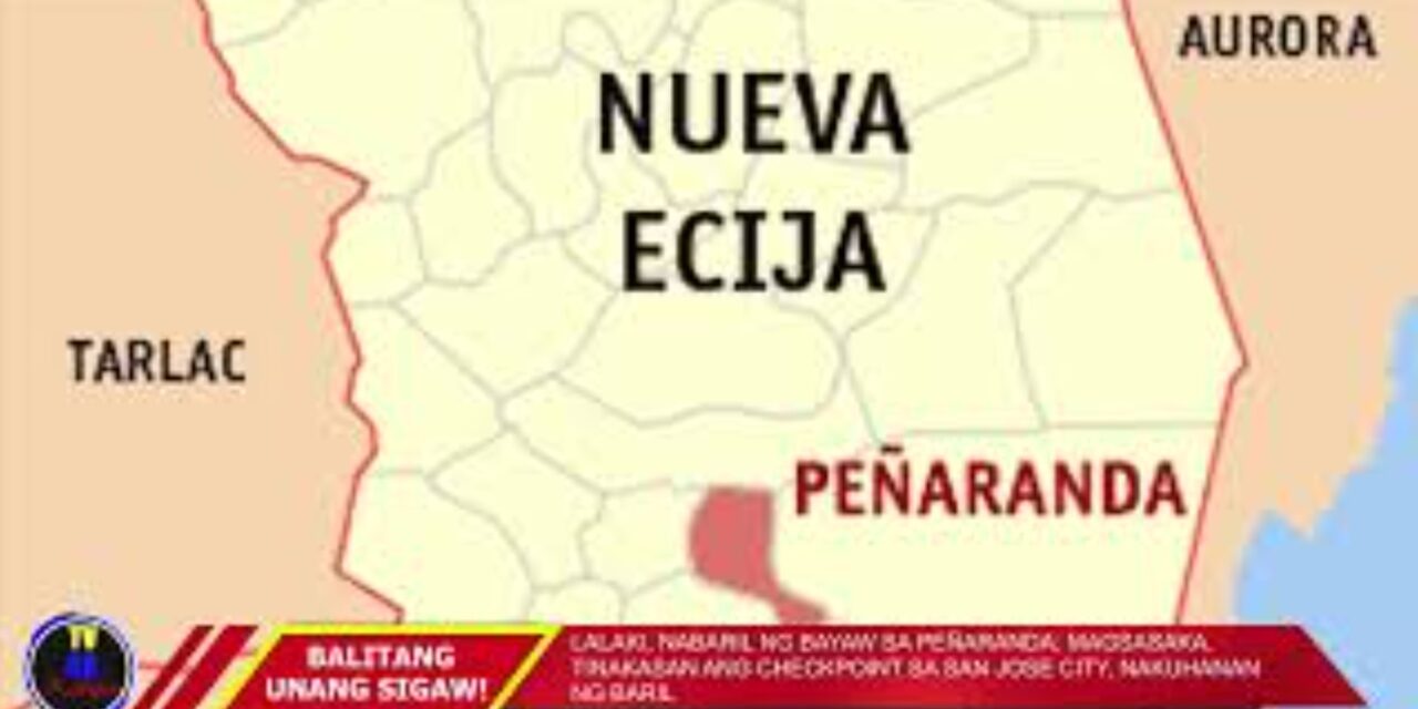 LALAKI, NABARIL NG BAYAW SA PENARANDA; MAGSASAKA, TINAKASAN ANG CHECKPOINT SA SAN JOSE CITY, NAKUHANAN NG BARIL
