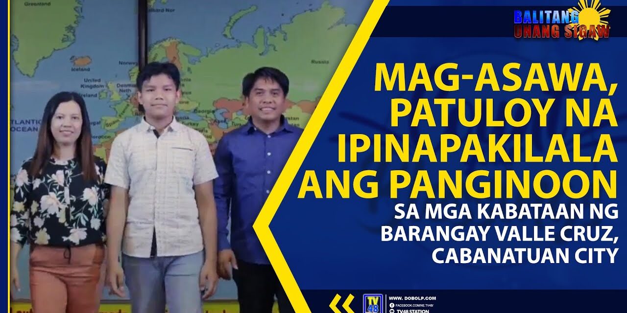 MAG-ASAWA, PATULOY NA IPINAPAKILALA ANG PANGINOON SA MGA KABATAAN NG BARANGAY VALLE CRUZ, CABANATUAN CITY
