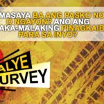 MAS MASAYA BA ANG PASKO NOON O NGAYON? ANO ANG PINAKA-MALAKING PINAGKAIBA PARA SA INYO?