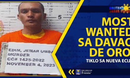 MOST WANTED SA DAVAO DE ORO, TIKLO SA NUEVA ECIJA