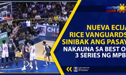 NUEVA ECIJA RICE VANGUARDS, SINIBAK ANG PASAY; NAKAUNA SA BEST OF 3 SERIES NG MPBL