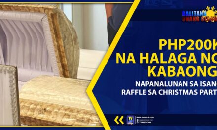 PHP200K NA HALAGA NG KABAONG, NAPANALUNAN SA ISANG RAFFLE SA CHRISTMAS PARTY