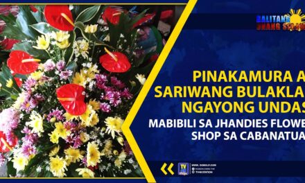 PINAKAMURA AT SARIWANG BULAKLAK NGAYONG UNDAS, MABIBILI SA JHANDIES FLOWER SHOP SA CABANATUAN