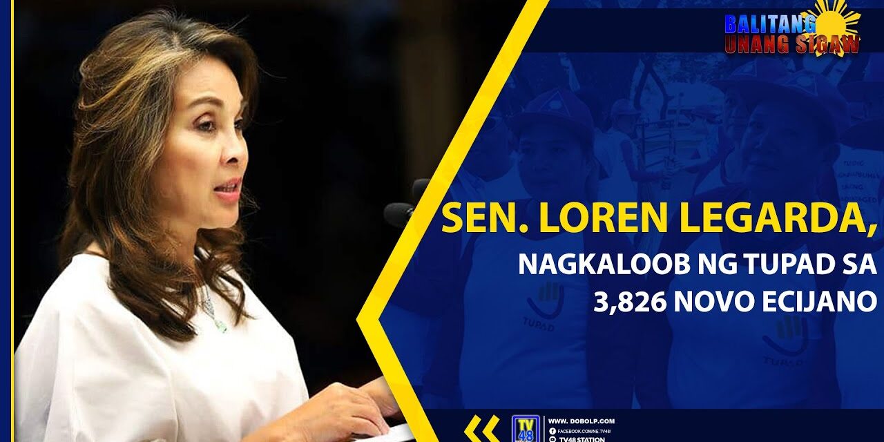 SEN. LOREN LEGARDA, NAGKALOOB NG TUPAD SA 3,826 NOVO ECIJANO