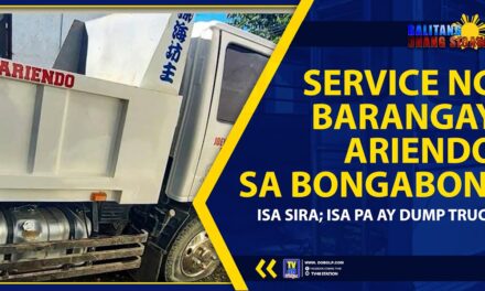 SERVICE NG BARANGAY ARIENDO SA BONGABON, ISA SIRA; ISA PA AY DUMP TRUCK