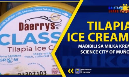 TILAPIA ICE CREAM, MABIBILI SA MILKA KREM, SCIENCE CITY OF MUÑOZ
