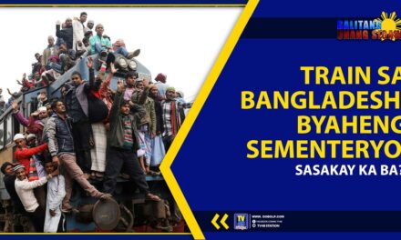TRAIN SA BANGLADESH, BYAHENG SEMENTERYO, SASAKAY KA BA?