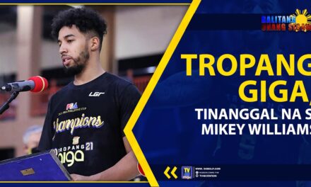 TROPANG GIGA, TINANGGAL NA SI MIKEY WILLIAMS