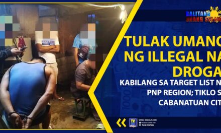 TULAK UMANO NG ILLEGAL NA DROGA, KABILANG SA TARGET LIST NG PNP REGION; TIKLO SA CABANATUAN CITY