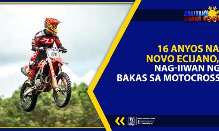 16 ANYOS NA NOVO ECIJANO, NAG-IIWAN NG BAKAS SA MOTOCROSS