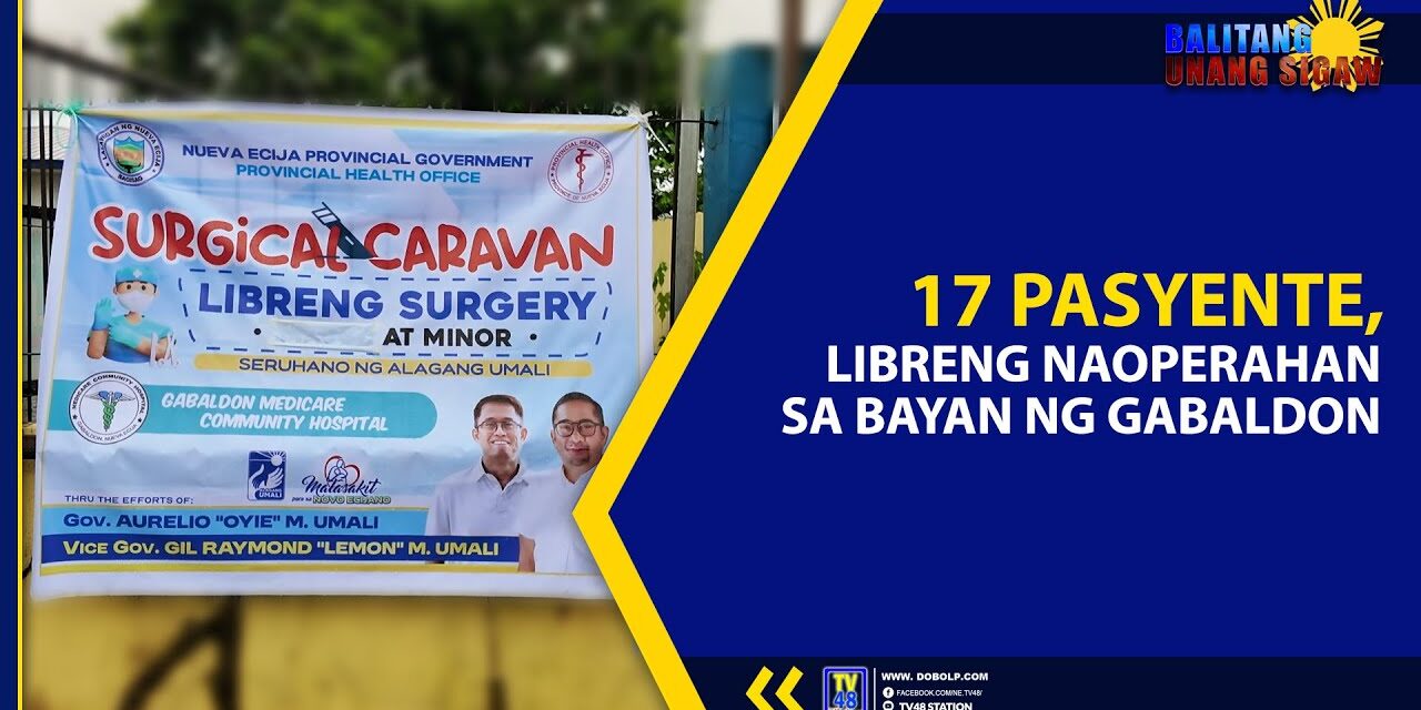 17 PASYENTE, LIBRENG NAOPERAHAN SA BAYAN NG GABALDON
