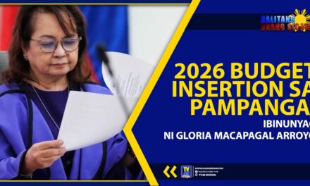 2026 BUDGET INSERTION SA PAMPANGA, IBINUNYAG NI GLORIA MACAPAGAL ARROYO
