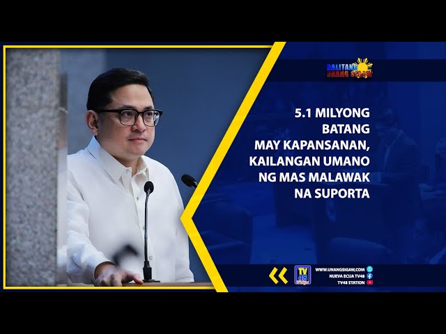 5.1 MILYONG BATANG MAY KAPANSANAN, KAILANGAN UMANO NG MAS MALAWAK NA SUPORTA