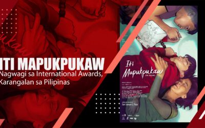 Iti Mapukpukaw’ Nagwagi sa International Awards, Karangalan sa Pilipinas