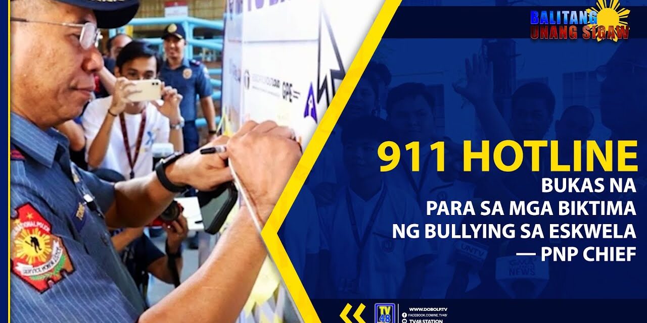 911 HOTLINE BUKAS NA PARA SA MGA BIKTIMA NG BULLYING SA ESKWELA — PNP CHIEF