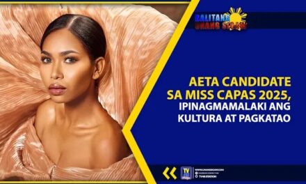 AETA CANDIDATE SA MISS CAPAS 2025, IPINAGMAMALAKI ANG KULTURA AT PAGKATAO