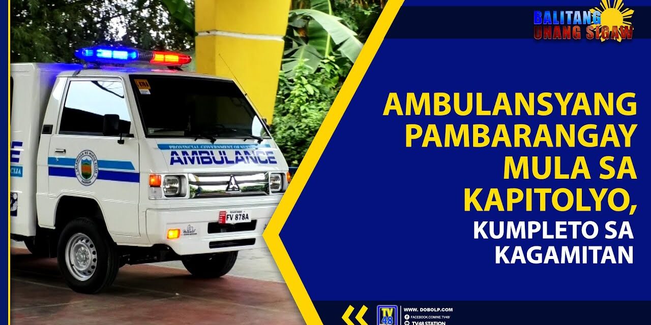 AMBULANSYANG PAMBARANGAY MULA SA KAPITOLYO, KUMPLETO SA KAGAMITAN