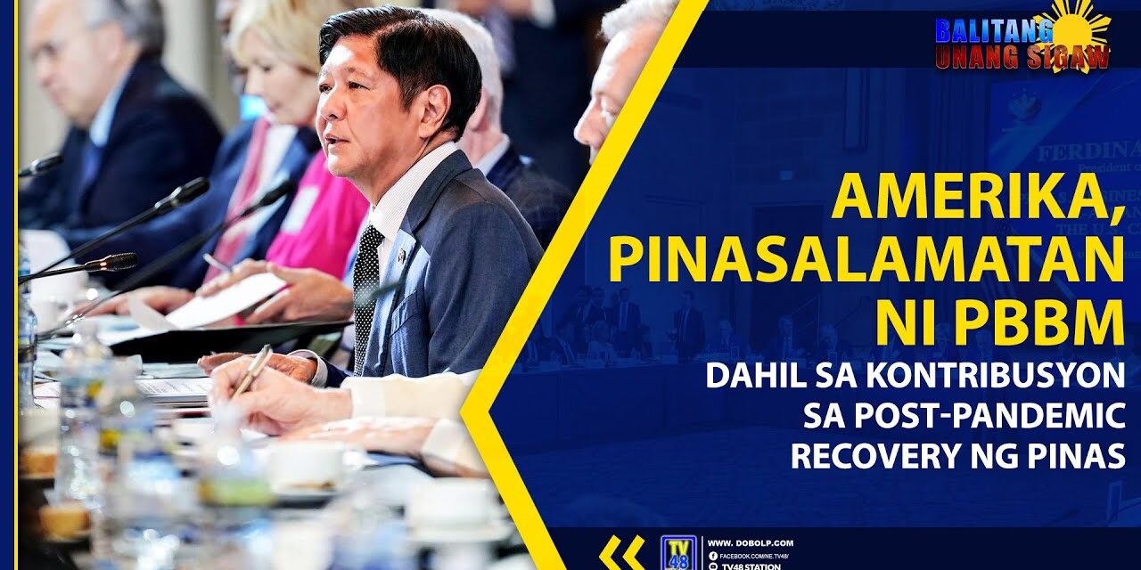 AMERIKA, PINASALAMATAN NI PBBM DAHIL SA KONTRIBUSYON SA POST-PANDEMIC RECOVERY NG PINAS