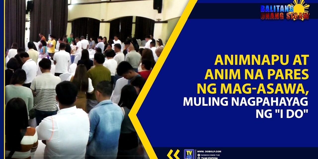 ANIMNAPU AT ANIM NA PARES NG MAG-ASAWA, MULING NAGPAHAYAG NG “I DO”
