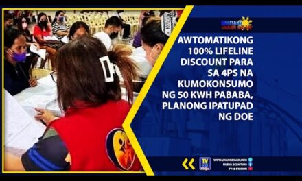 AWTOMATIKONG 100% LIFELINE DISCOUNT PARA SA 4Ps NA KUMOKONSUMO NG 50 KWH PABABA, PLANONG IPATUPAD NG DOE