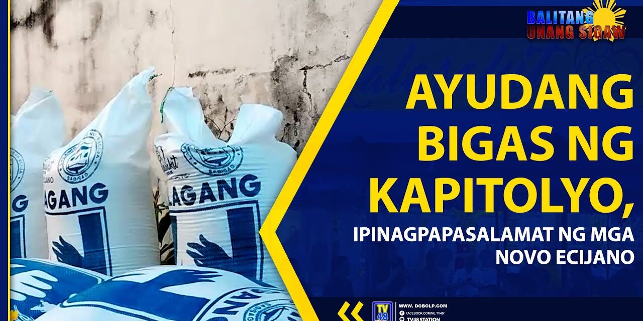 AYUDANG BIGAS NG KAPITOLYO, IPINAGPAPASALAMAT NG MGA NOVO ECIJANO