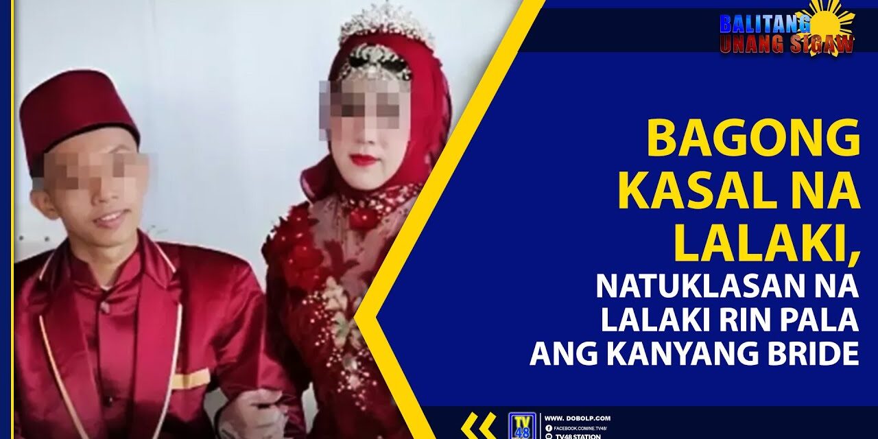 BAGONG KASAL NA LALAKI, NATUKLASAN NA LALAKI RIN PALA ANG KANYANG BRIDE