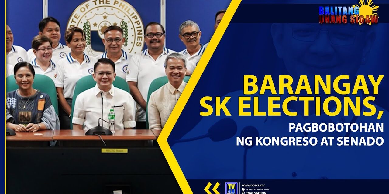 BARANGAY SK ELECTIONS, PAGBOBOTOHAN NG KONGRESO AT SENADO
