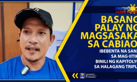 BASANG PALAY NG MAGSASAKA SA CABIAO, IBEBENTA NA SANA SA MAG-IITIK; BINILI NG KAPITOLYO SA HALAGANG TRIPLE