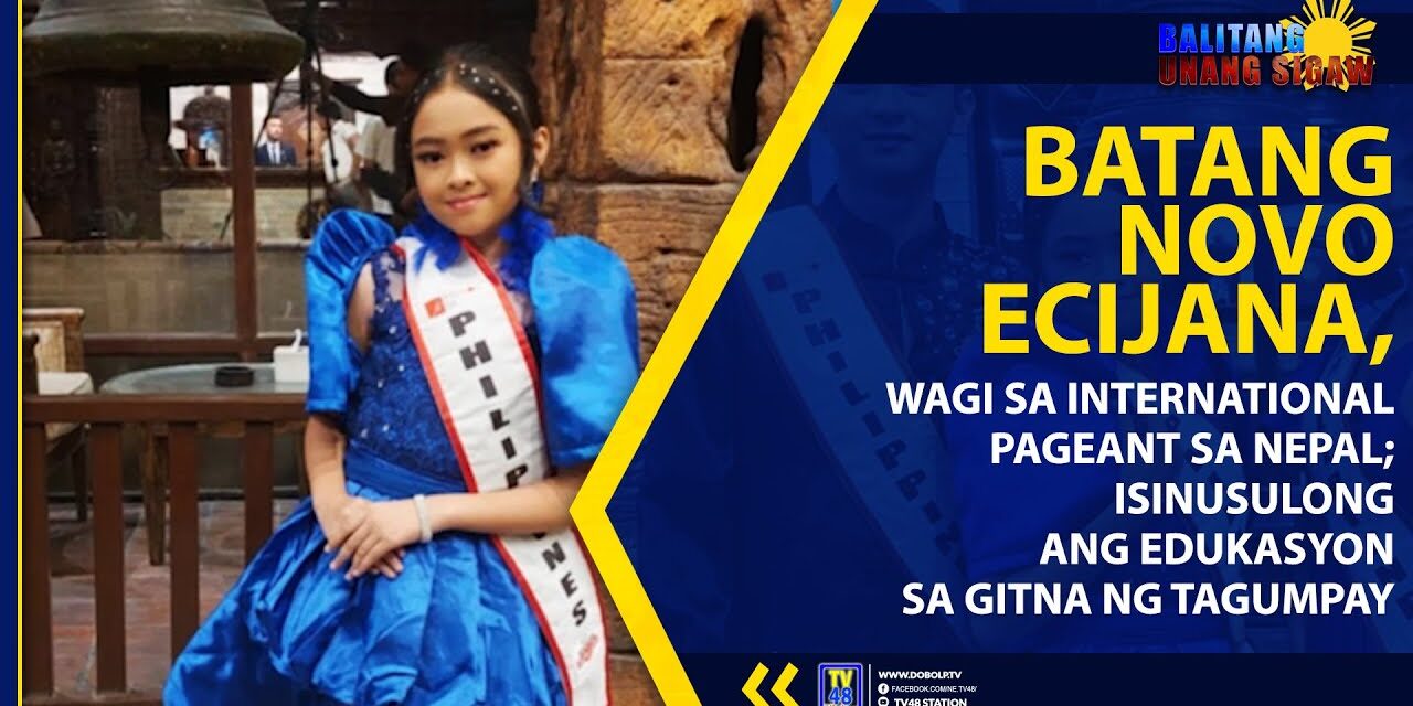 BATANG NOVO ECIJANA, WAGI SA INTERNATIONAL PAGEANT SA NEPAL; ISINUSULONG ANG EDUKASYON SA GITNA NG TAGUMPAY