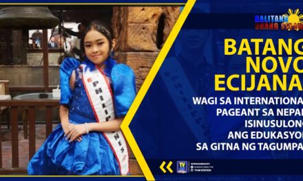 BATANG NOVO ECIJANA, WAGI SA INTERNATIONAL PAGEANT SA NEPAL; ISINUSULONG ANG EDUKASYON SA GITNA NG TAGUMPAY
