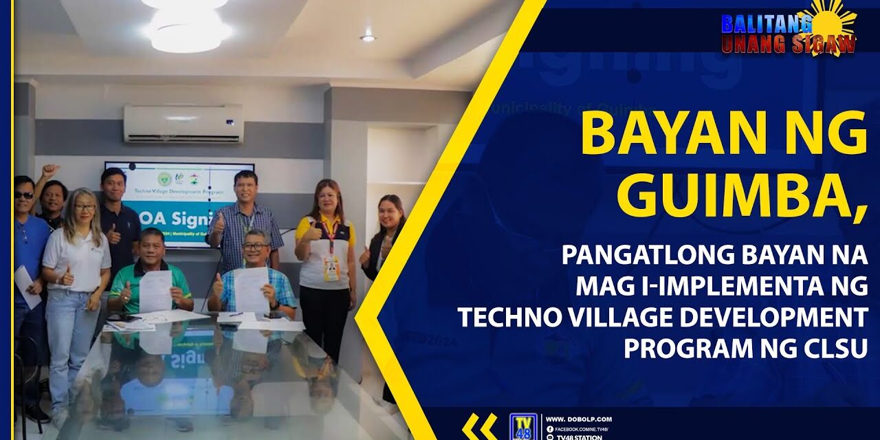 BAYAN NG GUIMBA, PANGATLONG BAYAN NA MAG I-IMPLEMENTA NG TECHNO VILLAGE DEVELOPMENT PROGRAM NG CLSU