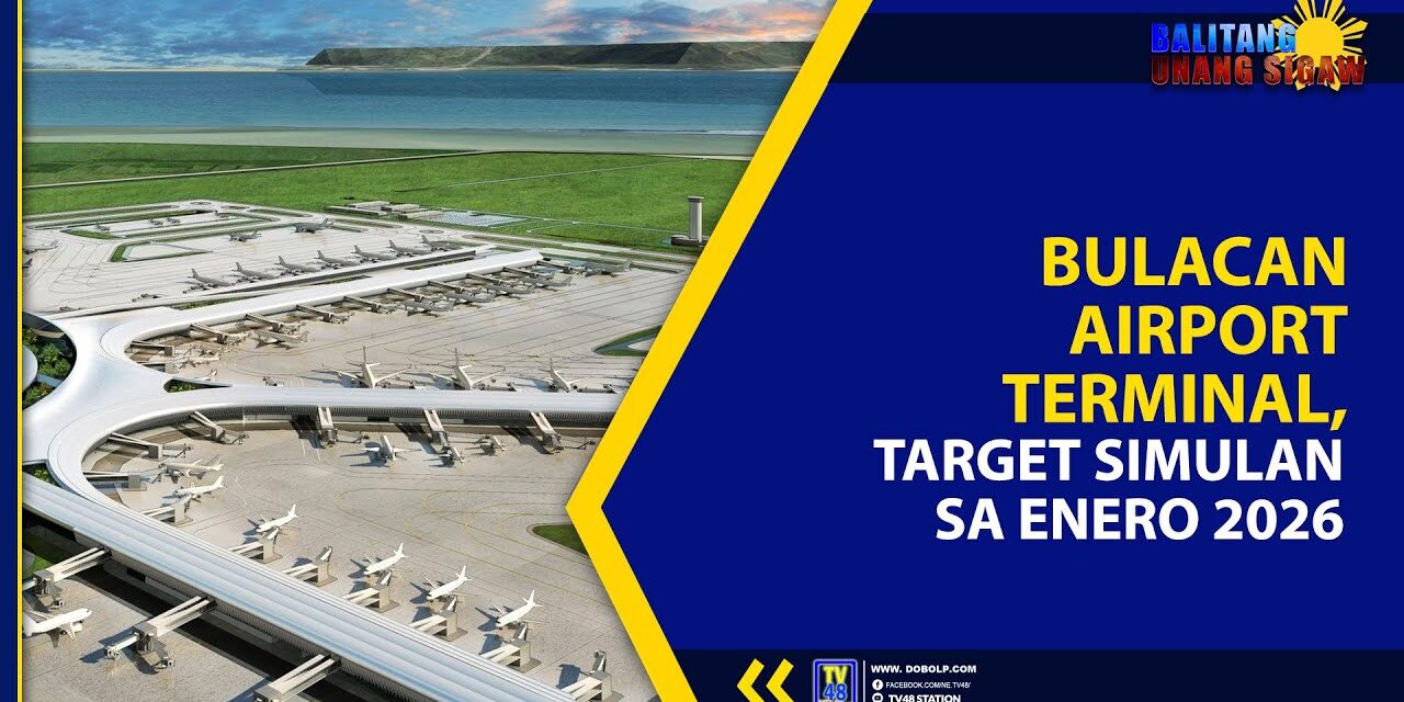 BULACAN AIRPORT TERMINAL, TARGET SIMULAN SA ENERO 2026