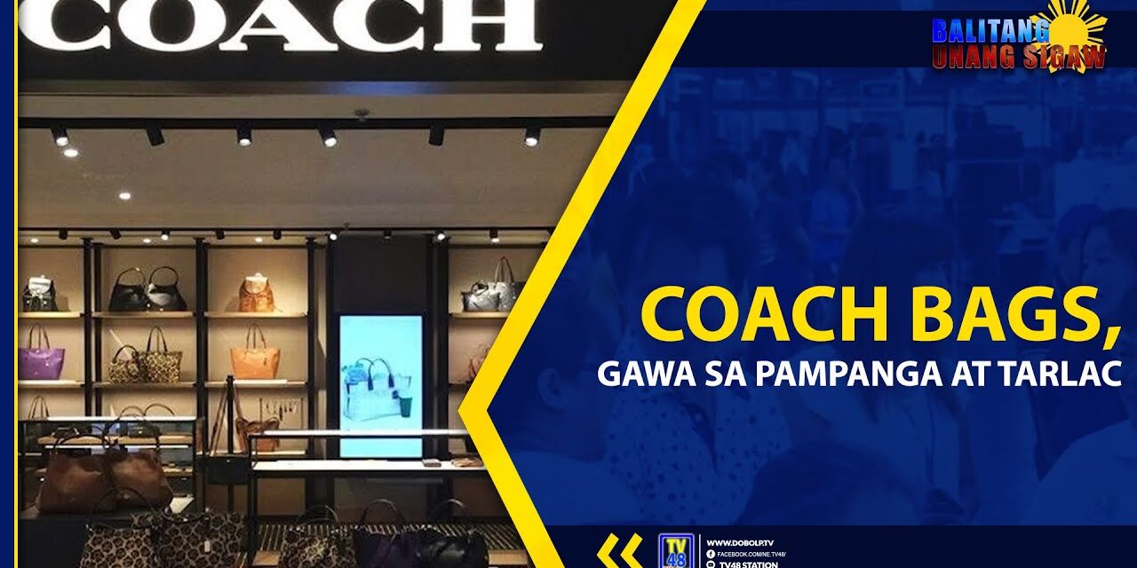 COACH BAGS, GAWA SA PAMPANGA AT TARLAC