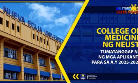 COLLEGE OF MEDICINE NG NEUST, TUMATANGGAP NA NG MGA APLIKANTE PARA SA A.Y 2025-2026
