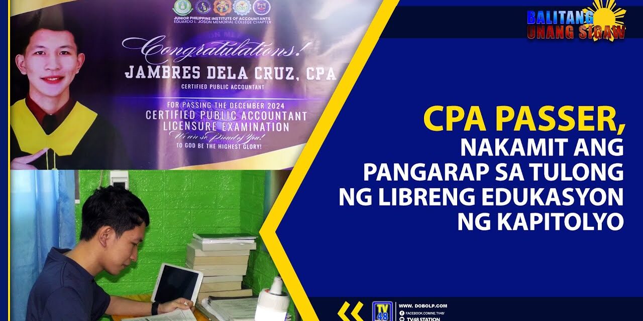 CPA PASSER, NAKAMIT ANG PANGARAP SA TULONG NG LIBRENG EDUKASYON NG KAPITOLYO