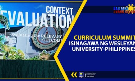 CURRICULUM SUMMIT, ISINAGAWA NG WESLEYAN UNIVERSITY-PHILIPPINES