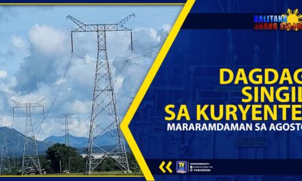 DAGDAG SINGIL SA KURYENTE, MARARAMDAMAN SA AGOSTO