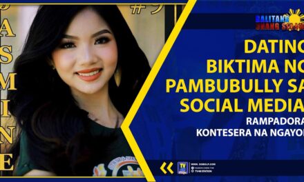 DATING BIKTIMA NG PAMBUBULLY SA SOCIAL MEDIA, RAMPADORA, KONTESERA NA NGAYON